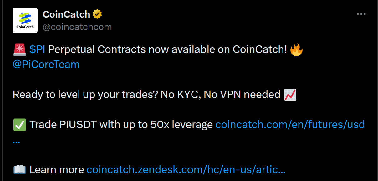 Kripto borsası CoinCatch Pi Network'ü listelediğini duyurdu: Tarih ve detaylar 2 CoinCatch'in Pi Network'ü listeleme paylaşımı