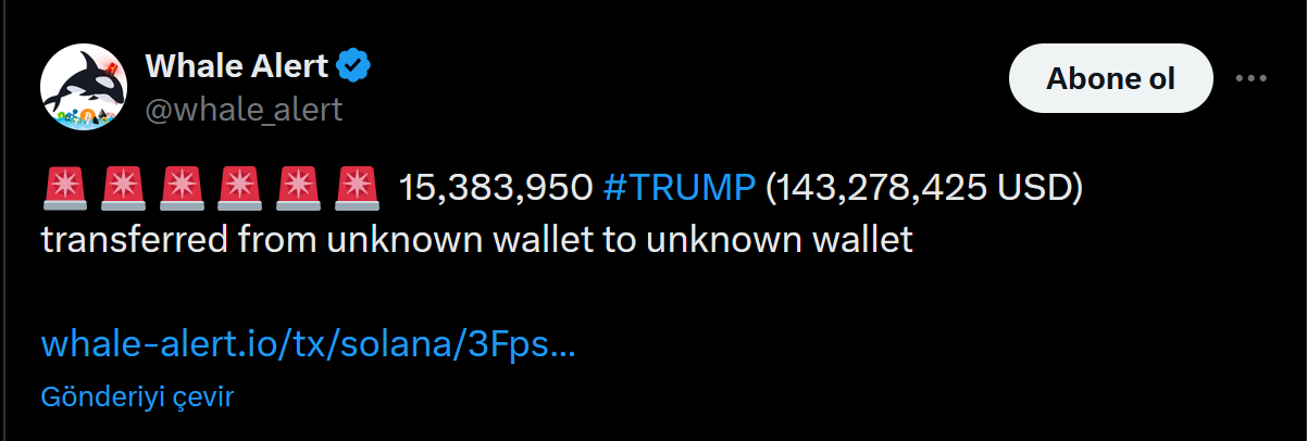 Whale alert duyurdu: TRUMP coin balinasından 143 milyon dolarlık hamle 2 Whale Alert'ın TRUMP coin transferi paylaşımı